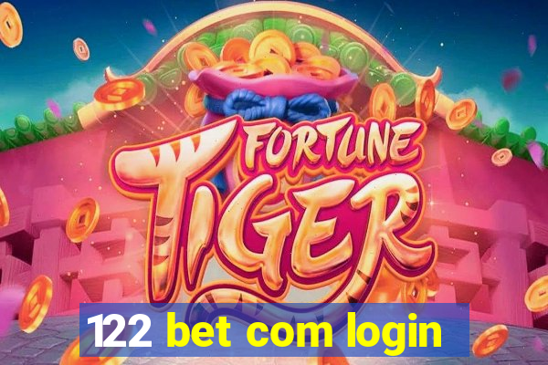 122 bet com login